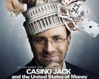 Directed by Alex Gibney in the movie Casino Jack and the United States of Money
