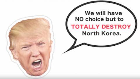 Trump's Mouth: Greatest Threat to Both Koreas